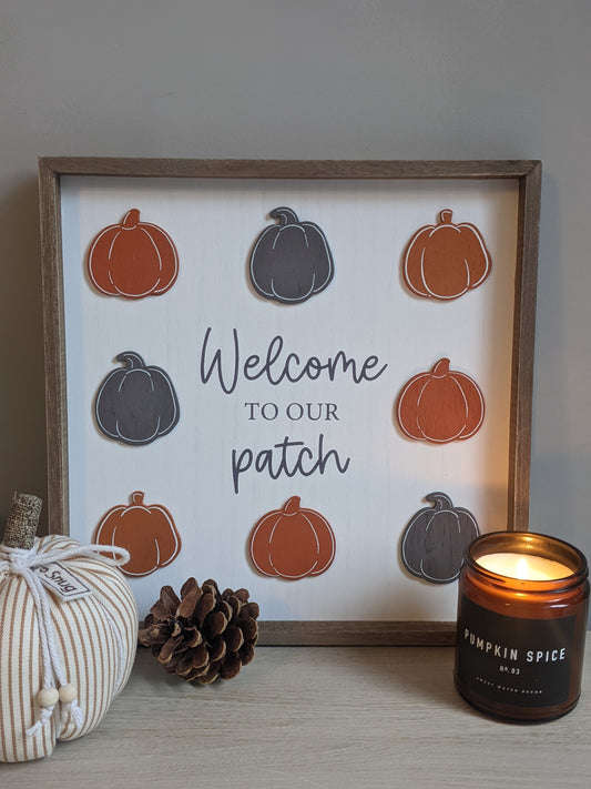 Welcome To Our Patch Framed Sign
